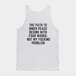 The path to inner peace Tank Top